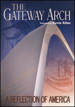 The Gateway Arch: A Reflection of America