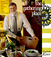 The Gathering Place - Kerr, Graham