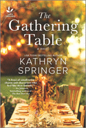 The Gathering Table: An Uplifting Small-Town Novel