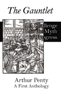 The Gauntlet: A Challenge to the Myth of Progress