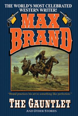 The Gauntlet - Brand, Max