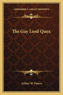 The Gay Lord Quex