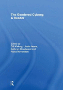 The Gendered Cyborg: A Reader