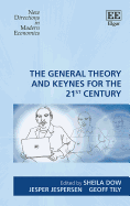 The General Theory and Keynes for the 21st Century