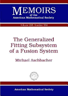 The Generalized Fitting Subsystem of a Fusion System