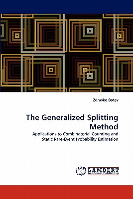 The Generalized Splitting Method - Botev, Zdravko