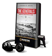 The Generals: American Military Command from World War II to Today