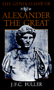 The Generalship of Alexander the Great