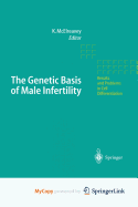 The Genetic Basis of Male Infertility