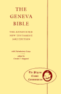 The Geneva Bible: The Annotated New Testament 1602