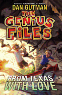 The Genius Files #4: From Texas With Love