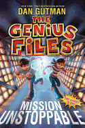 The Genius Files: Mission Unstoppable