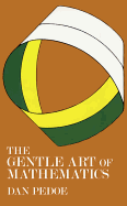 The gentle art of mathematics