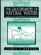 The Geochemistry of Natural Waters: Surface and Groundwater Environments