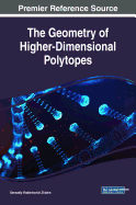 The Geometry of Higher-Dimensional Polytopes