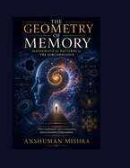 The Geometry of Memory Mathematical Patterns of the Subconscious