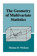 The Geometry of Multivariate Statistics