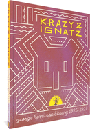 The George Herriman Library: Krazy & Ignatz 1925-1927