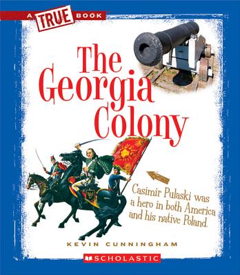The Georgia Colony - Cunningham, Kevin