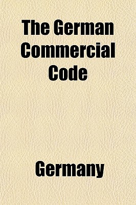 The German Commercial Code - Germany (Creator)