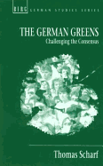 The German Greens: Challenging the Consensus