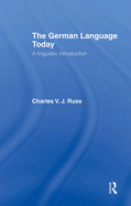 The German Language Today: A Linguistic Introduction