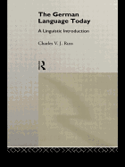 The German Language Today: A Linguistic Introduction