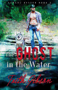 The Ghost in the Water