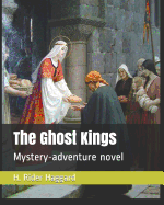 The Ghost Kings .: mystery-adventure novel.
