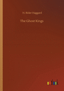 The Ghost Kings