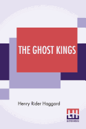 The Ghost Kings