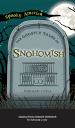 The Ghostly Tales of Snohomish
