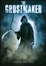The Ghostmaker