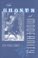 The Ghosts of Modernity