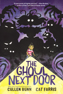 The Ghoul Next Door: A Graphic Novel