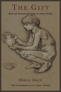The Gift; Forms and Functions of Exchange in Archaic Societies