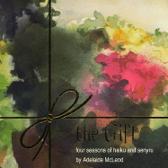 The Gift: Four Seasons of Haiku and Senryu