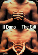 The Gift: Generous Offerings, Threatening Hospitality