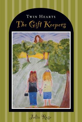 The Gift Keepers - Rose, Julia