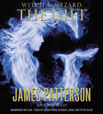 The Gift Lib/E - Patterson, James, and Rust, Ned, and Wood, Elijah (Read by)