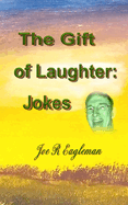 The Gift of Laughter: Jokes
