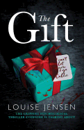 The Gift: The Gripping Psychological Thriller Everyone Is Talking about
