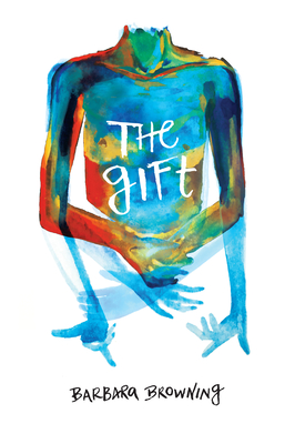 The Gift - Browning, Barbara