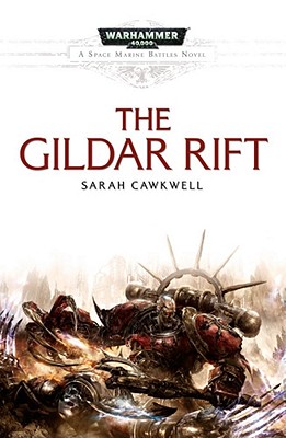 The Gildar Rift - Cawkwell, Sarah