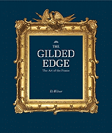 The Gilded Edge: The Art of the Frame