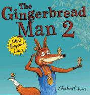 The Gingerbread Man 2: What Happened Later?