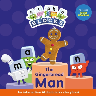 The Gingerbread Man: An Interactive Alphablocks Storybook - Alphablocks