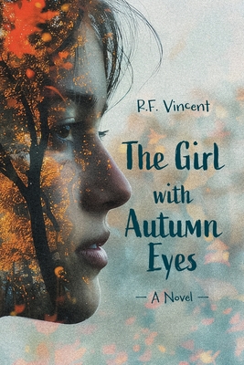 The Girl with Autumn Eyes - Vincent, R F