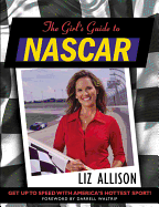 The Girl's Guide to NASCAR