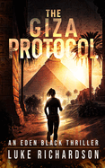 The Giza Protocol: A pulse-pounding archaeological thriller
